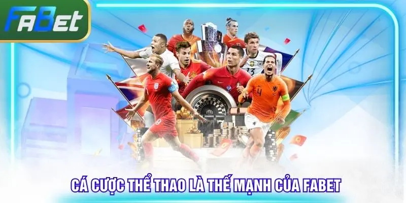 Giới thiệu Fabet với điểm mạnh là cá cược thể thao