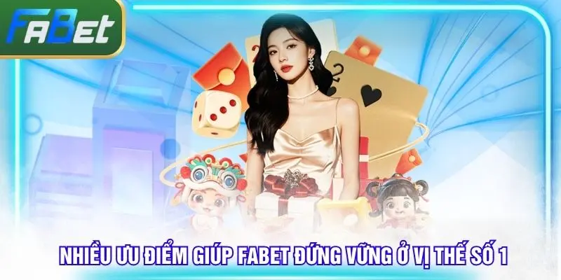 Nhiều ưu điểm khiến người dùng đánh giá cao Fabet