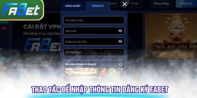 Thao tác để nhập thông tin đăng ký Fabet